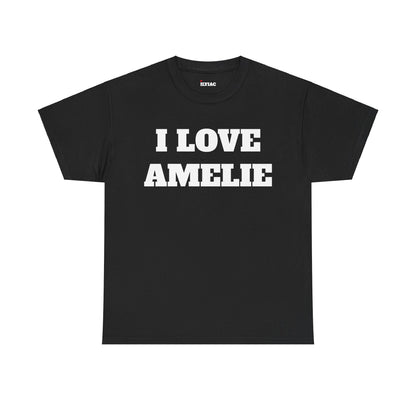 I LOVE AMELIE T-Shirt