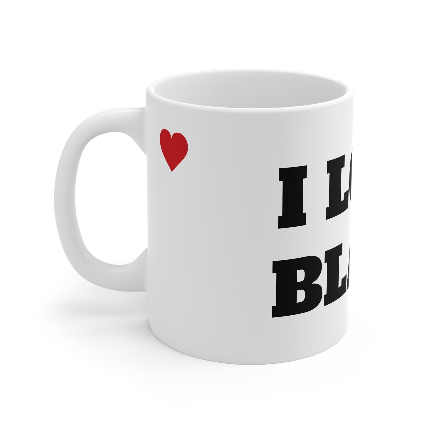 I LOVE BLAKE MUG