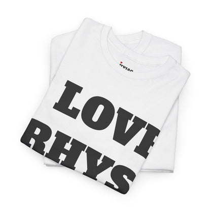 I LOVE RHYS T-Shirt