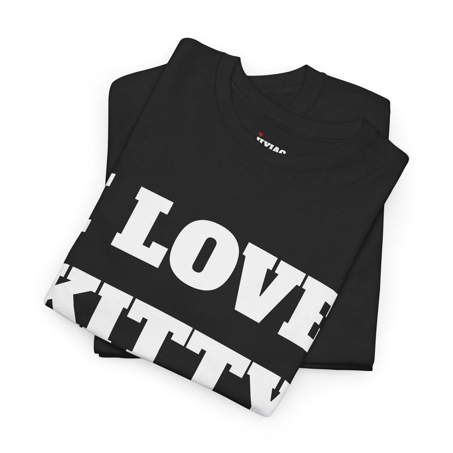 I LOVE KITTY T-Shirt